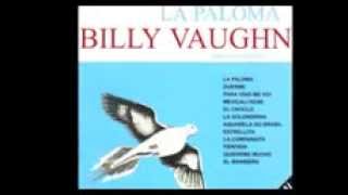 LA PALOMA  -  BILLY VAUGHN AND HIS ORCHESTRA  -  FULL ALBUM