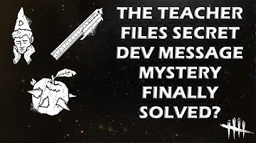 Dead By Daylight| Teacher Files Anniversary Developer Secret Message Finally Solved?