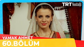 Yamak Ahmet 60. Bölüm (Final) @NostaljiTRT