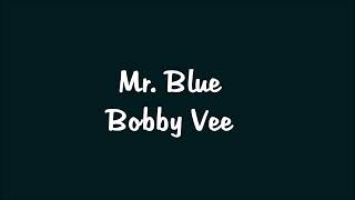 Miniatura del video "Mr. Blue | BOBBY VEE"