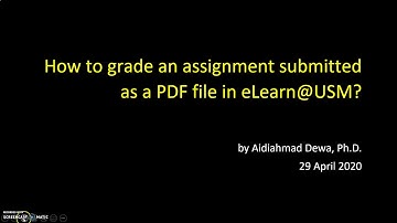 How to grade an assignment submitted as a PDF file in eLearn@USM?