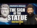 The sign of the statue  jonathan cahn prophetic