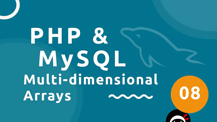 PHP Tutorial (& MySQL) #8 - Multidimensional Arrays