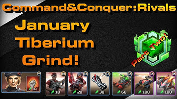C&C Rivals: January Tiberium Grind Part 2!