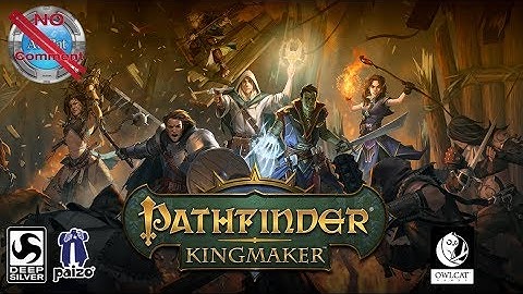Pathfinder: Kingmaker Gameplay no commentary