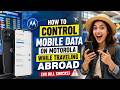 How to Control Mobile Data on Motorola While Traveling Abroad No Bill Shocks with subtitles