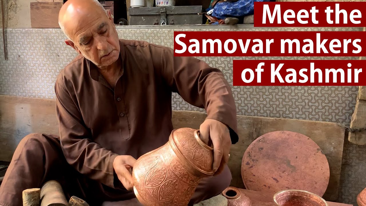 Meet the Samovar makers of Kashmir