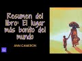 RESUMEN DEL LIBRO: El lugar más bonito del mundo | Ann Cameron | en español