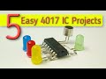 5 easy electronics projects with 4017 IC