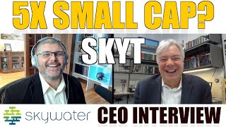 SKYT Stock  CEO Interview  Stocks to Buy Now  SkyWater Technology Stock