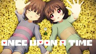Undertale - Once Upon a Time (Remix)