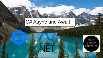 CSharp Async Await Explained: Parallel Processing Tutorial
