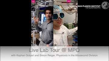 Live Lab Tour with Simon Reiger and Keyhan Golyari @ the Max Planck Institute of Quantum Optics