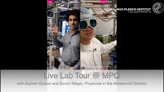 Live Lab Tour with Simon Reiger and Keyhan Golyari @ the Max Planck Institute of Quantum Optics
