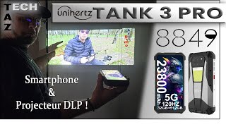 TANK 3 PRO UNIHERTZ 8849 - Un VRAI Projecteur vidéo dans un smartphone ?!!!