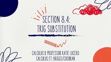 8_4 Trig Substitution Introduction