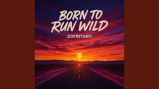 Download Lagu Born to Run Wild (Radio Edit) MP3