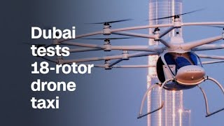 The prototype of an electric self-flying taxi took its first test
flight in dubai.