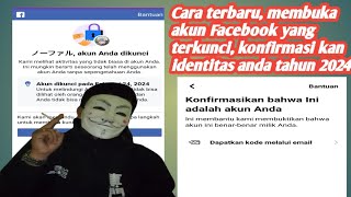 cara terbaru membuka akun Facebook yang terkunci, opsi konfirmasi identitas anda wrok100%