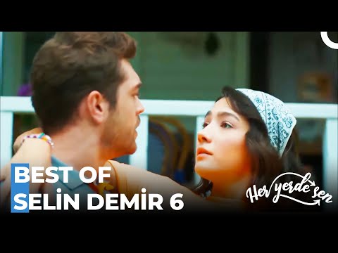 Best of Selin Demir Sahneleri | 6.Bölüm - Her Yerde Sen