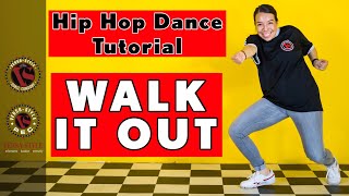 Hip Hop Dance For Beginners WALK IT OUT