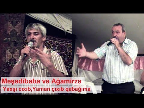 Qırğın Deyişmə | Yalan çıxıb qabağma | Meshedibaba ve Agamirze