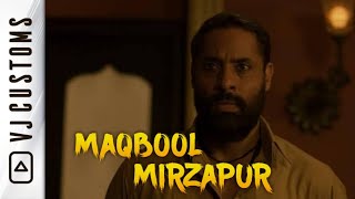 Maqbool || Mirzapur