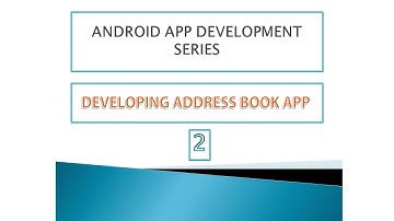 ANDROID APP DEVELOPMENT COURSE - ADDRESS BOOK APP PART 2