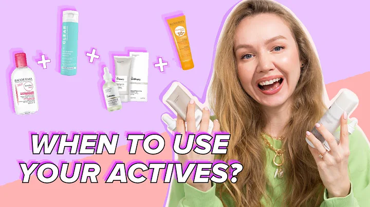 When to use actives in your skin care routine? The...