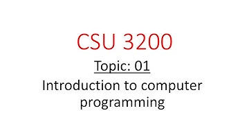 CSU3200 Introduction to computer programming topic 01
