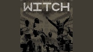 Video thumbnail of "WITCH - Lazy Bones"