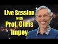 January 20th, 2021 Live Astronomy Q&A Session with Prof. Chris Impey