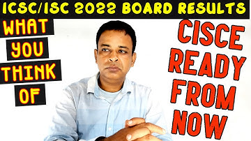 ICSE/ISC 2022 Board Results - ALL READY for Publishing CISCE 