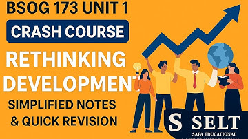 BSOG 173 Unit 1 Explained in Simple Malayalam | Crash Course | Rethinking Development/SELT EDU HUB