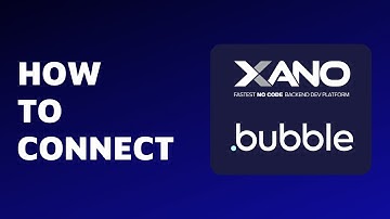 Connect Xano to Bubble
