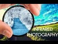 Tutorial INFRARED Photography | How to Shoot & Edit