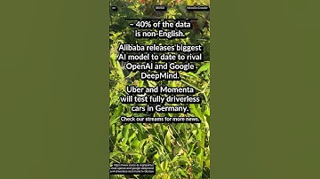Swiss open AI 15T token. Alibaba AI model to rival OpenAI. Uber, Momenta: driverless cars in Germany