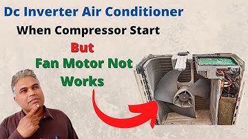 Dc Inverter Air Conditioner When Compressor Starts But Fan Motor Not Works | AC Pcb Repair | Fujitsu