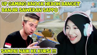 Reaction Up GAMING si Sappo Yang Heboh Ketika Knock, Banyak Banyak ISTIGHFAR KO