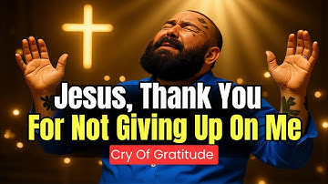 Jesus,Thank You For Not Giving Up On Me (Powerful Gospel song) #USA