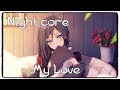 Nightcore - My Love (Wale feat. Major Lazer, WizKid, and Dua Lipa) (Lyrics)