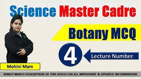 Lec-4: Botany Master cadre Science January-22