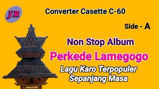 LAGU KARO TOP HITS ][ PERKEDE LAMEGOGO Side : A