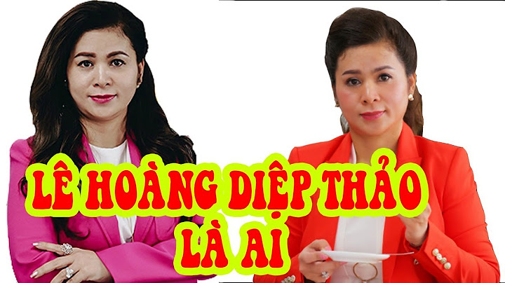 Bà lê hoàng diệp thảo sinh năm bao nhiêu