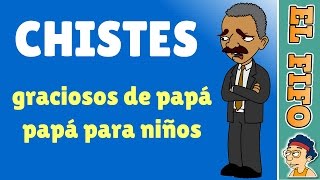 10 Chistes Graciosos de Papá Papá para Niños - YouTube