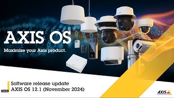 AXIS OS 12.1 release update