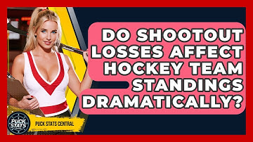Do Shootout Losses Affect Hockey Team Standings Dramatically? - Puck Stats Central