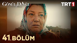 Gönül Dağı 41. Bölüm @trt1