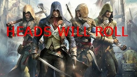 TiTilen18-Assassins Creed Unity-Co-Op: Heads Will Roll
