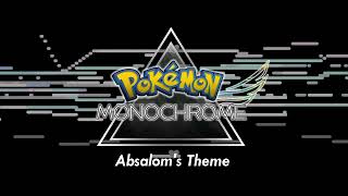 Absalom's Theme - Pokémon Monochrome OST